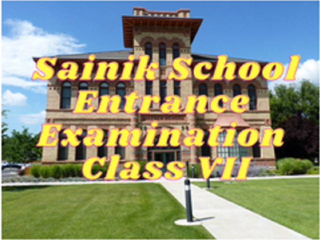 Sainik School Entrance Examination - Class VII